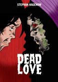 Dead Love Dead Love
