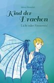 Kind der Drachen - Licht oder Finsternis?