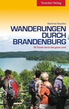 Wanderungen durch Brandenburg - Reschke, Manfred