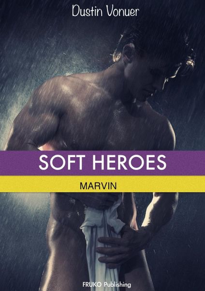 Soft Heroes: Marvin (eBook, ePUB) Soft Heroes: Marvin (eBook, ePUB)