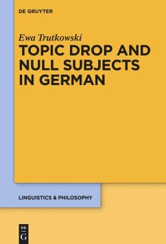 Topic Drop and Null Subjects in German - Trutkowski, Ewa