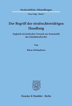 Der Begriff der strafrechtswidrigen Handlung. - Michaelowa, Klaus