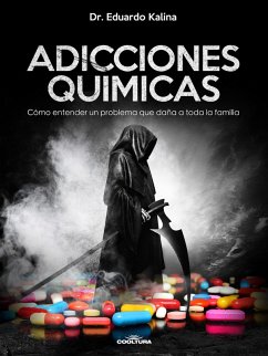 Adicciones Químicas (eBook, ePUB) - Kalina, Eduardo