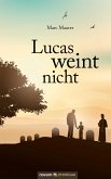 Lucas weint nicht (eBook, ePUB)