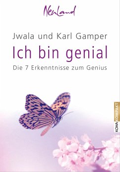 Ich bin Genial (eBook, ePUB) - Gamper, Karl; Gamper, Jwala