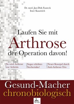 Laufen Sie mit Arthrose der Operation davon! (eBook, ePUB) - Kusztrich, Imre; Fauteck, Jan-Dirk