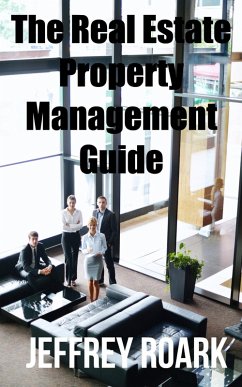 Cover The Real Estate Property Management Guide (eBook, ePUB)