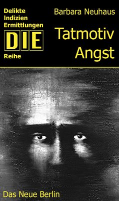 Tatmotiv Angst (eBook, ePUB) - Neuhaus, Barbara