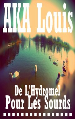 Cover De L'Hydromel pour les Sourds (eBook, ePUB)
