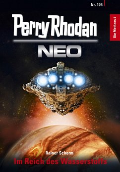 Im Reich des Wasserstoffs / Perry Rhodan - Neo Bd.104 (eBook, ePUB) - Schorm, Rainer