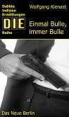 Einmal Bulle, immer Bulle (eBook, ePUB)