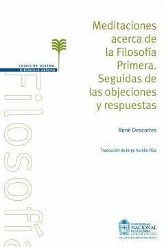 Meditaciones acerca de la filosofía primera. Seguidas de las objeciones y respuestas (eBook, PDF) - Descartes, Réne