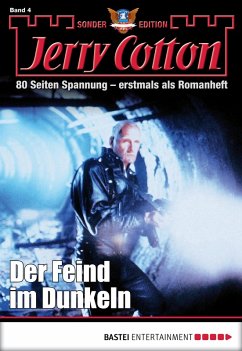 Der Feind im Dunkeln / Jerry Cotton Sonder-Edition Bd.4 (eBook, ePUB) - Cotton, Jerry