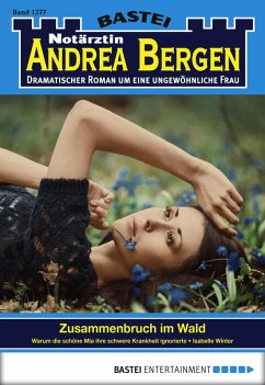 Zusammenbruch im Wald / Notärztin Andrea Bergen Bd.1277 (eBook, ePUB) - Winter, Isabelle