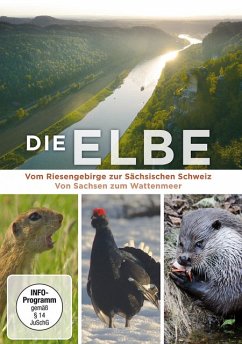Die Elbe - Vom Riesengebirge zur Sächsischen Schweiz von Sachsen zum Wattenmeer