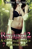Ravaged 2: A Monster Box Set of 7 Erotic Tales (eBook, ePUB) Ravaged 2: A Monster Box Set of 7 Erotic Tales (eBook, ePUB)