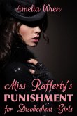 Miss Rafferty's Punishment for Disobedient Girls (eBook, ePUB)