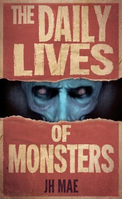 The Daily Lives of Monsters (eBook, ePUB) - Mae, Jh