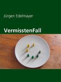 VermisstenFall (eBook, ePUB) VermisstenFall (eBook, ePUB)