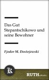 Das Gut Stepantschikowo und seine Bewohner (eBook, ePUB)