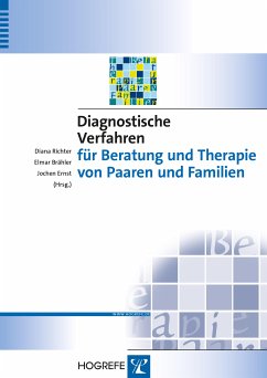 Diagnostische Verfahren für Beratung und Therapie von Paaren und Familien (eBook, PDF) - Brähler, Elmar; Ernst, Jochen; Richter, Diana