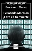 Fernando Morales: ¡esta Es Tu Muerte! (eBook, ePUB)