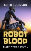 Robot Blood (The Sleep Writer, #2) (eBook, ePUB)