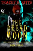 The Dread Moon (Lilith Mercury, Werewolf Hunter, #3) (eBook, ePUB)