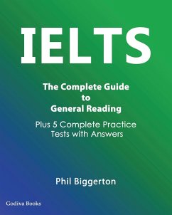 IELTS - The Complete Guide to General Reading - Biggerton, Phil