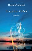 Erspieltes Glück Erspieltes Glück