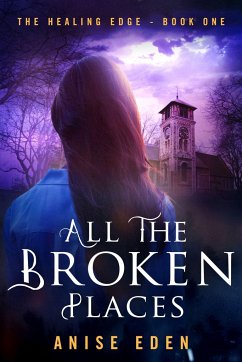 All the Broken Places - Eden, Anise