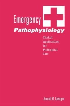 Emergency Pathophysiology - Galvagno, Samuel M.