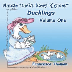 Auntie Duck's Story Rhymes(TM) - Thoman, Francesca