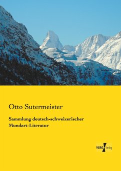 Sammlung deutsch-schweizerischer Mundart-Literatur - Sutermeister, Otto