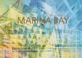 DP Architects on Marina Bay: Evolution of a Civic Downtown