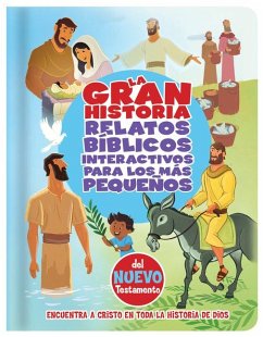 La Gran Historia, Relatos Bíblicos Para Los Más Pequeños, del Nuevo Testamento - B&h Español Editorial