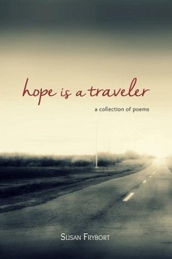 Hope Is a Traveler - Frybort, Susan