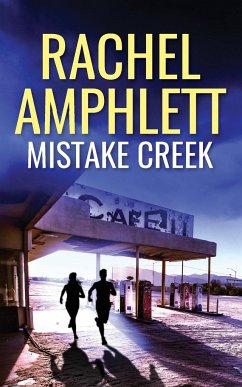 Mistake Creek - Amphlett, Rachel