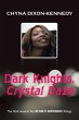 Dark Knights, Crystal Daze - Bild 1