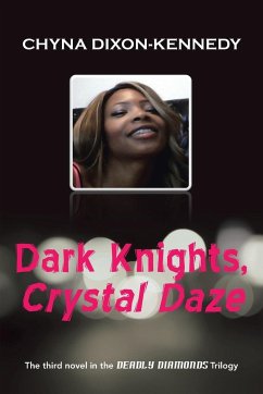 Dark Knights, Crystal Daze - Dixon-Kennedy, Chyna