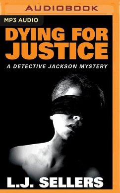 Dying for Justice - Sellers, L. J.