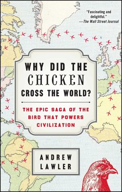 Why Did the Chicken Cross the World? - Lawler, Andrew