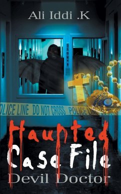 Haunted Case File - K, Ali Iddi.