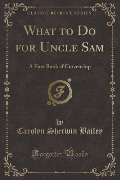 What to Do for Uncle Sam - Bailey, Carolyn Sherwin