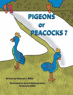 Pigeons or Peacocks? - Miller, Deborah F.