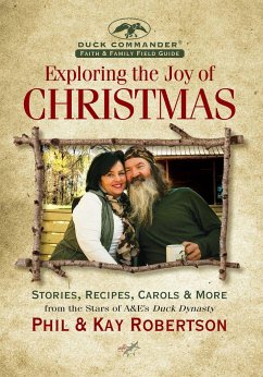 Exploring the Joy of Christmas - Robertson, Phil; Robertson, Kay