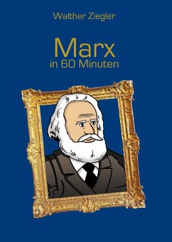 Marx in 60 Minuten - Ziegler, Walther