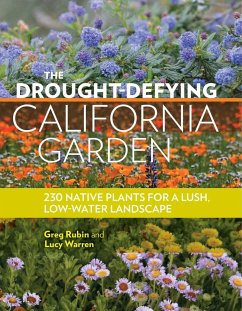 The Drought-Defying California Garden - Rubin, Greg; Warren, Lucy