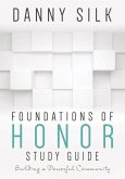 Foundations of Honor: Building a Powerful Community