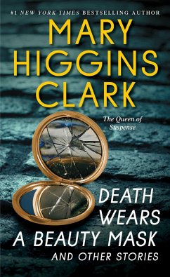 Death Wears a Beauty Mask and Other Stories - Clark, Mary Higgins